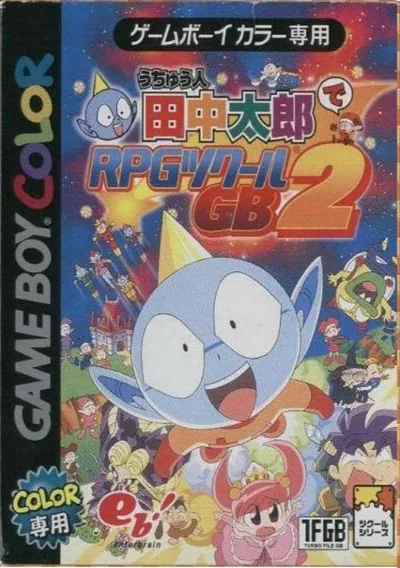 ROM Cover: Uchuu Nin Tanaka Tarou De RPG Tsukuru GB2 (J)